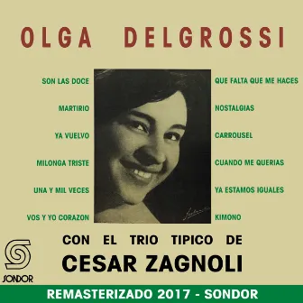 Olga Delgrossi Con el Trío Típico de César Zagnoli by Olga Del Grossi