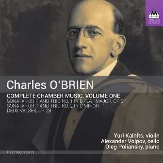 O'Brien: Complete Chamber Music, Vol. 1 by Alexander Volpov