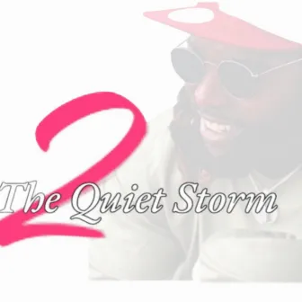 The Quiet Storm 2 by PooPManE