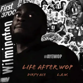 Life After Wop by WopBlock Aub