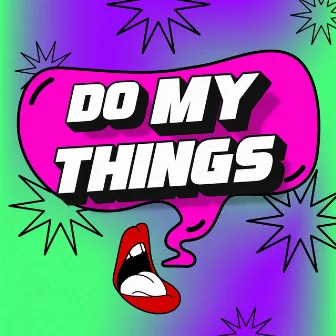 Do My Things by Jhon Ferrer