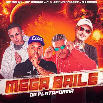 Mega Baile da Plataforma by DJ Lezinho no Beat