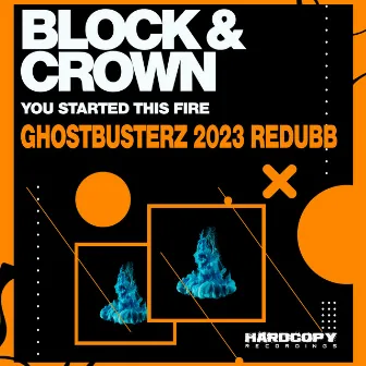 You Started This Fire (Ghostbusterz 2023 Redubb) by Ghostbusterz