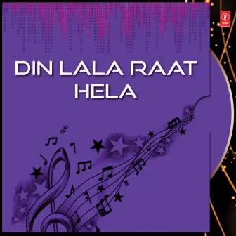 Din Lala Raat Hela by Charan