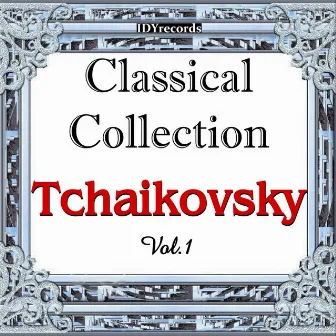 Tchaikosky : Classical Collection, Vol.1 by Evgeny Bilyar