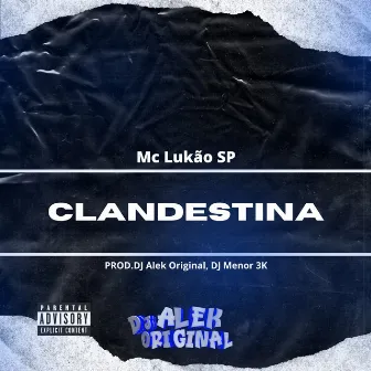 Clandestina by DJ MENOR 3K