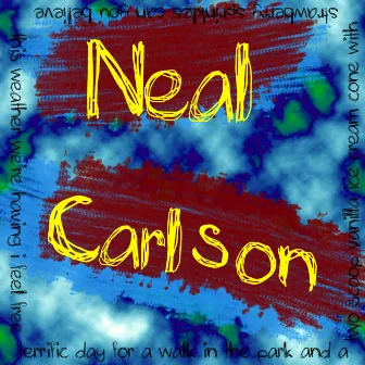 I Feel Free by Neal Carlson