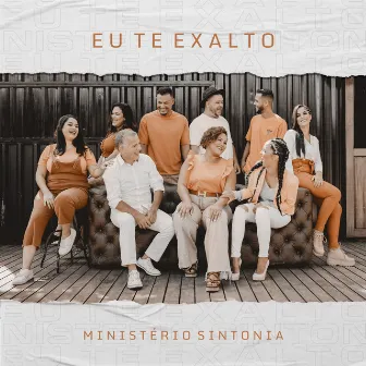 Eu Te Exalto by Ministério Sintonia