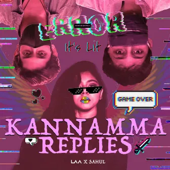 Kannamma Replies by Lak