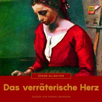 Das verräterische Herz by Thomas Gehringer