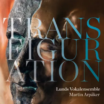 Transfiguration by Lunds Vokalensemble