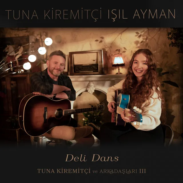 Deli Dans - Tuna Kiremitçi Ve Arkadaşları, Vol. 3