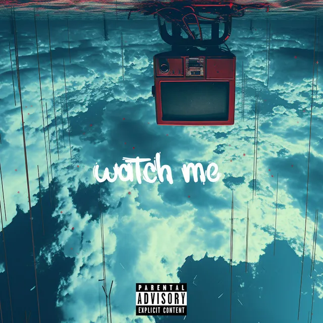 Watch Me