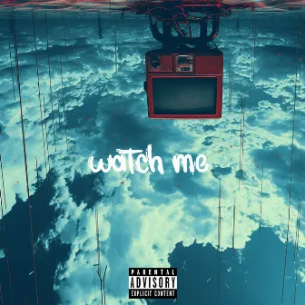 Watch Me by David Perry