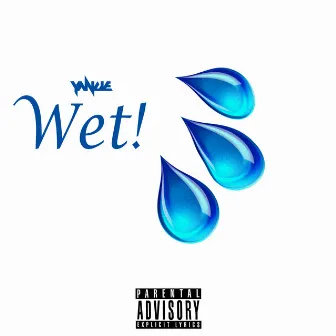 Wet! by Yangie