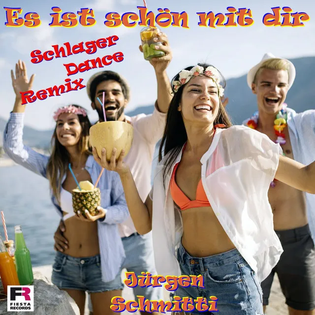 Es ist schön mit dir - Schlager Dance Remix