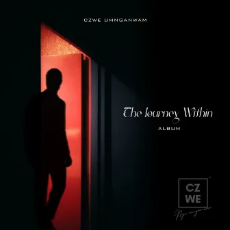 The Journey Within by Czwe UmnganWam