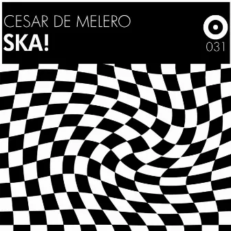 Ska! by Cesar De Melero