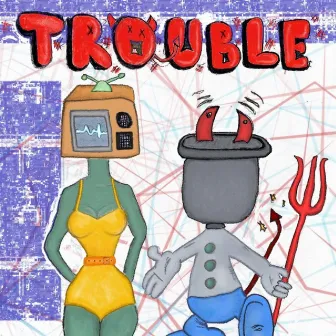 TROUBLE by Melophobia