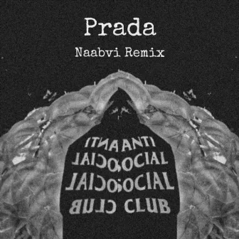 Prada (Naabvi Remix) by Naabvi