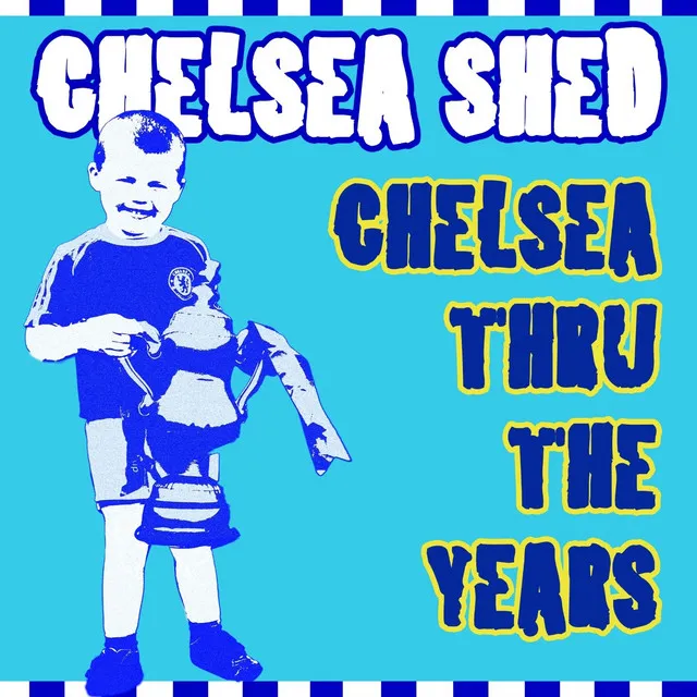 Chelsea Through the Years