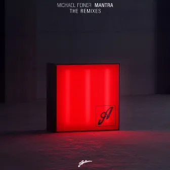 Mantra (The Remixes) by Michael Feiner