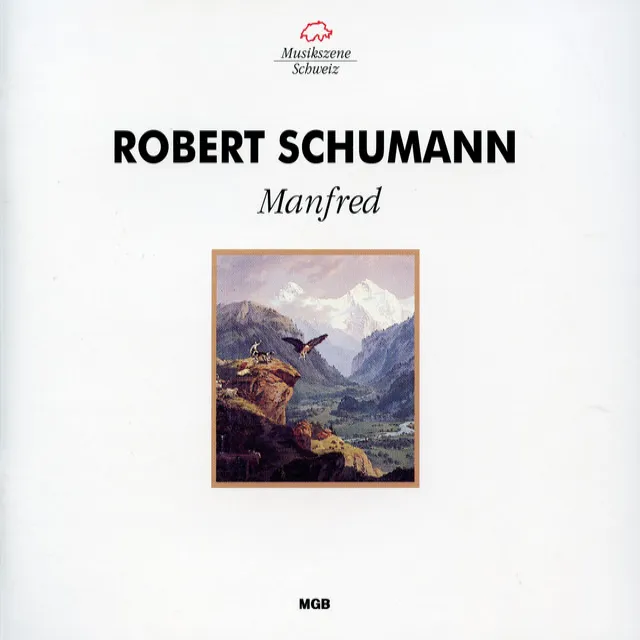 Manfred, Op. 115, Act III: Act III: Nichts (Abt, Manfred)