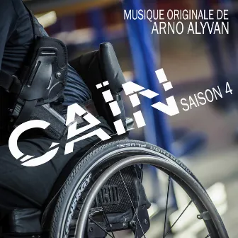 Caïn (Saison 4) [Bande originale de la série] by Arno Alyvan