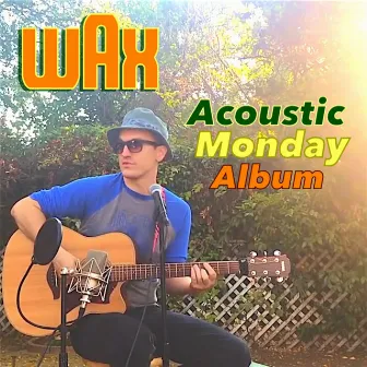 Acoustic Monday Album by Wax