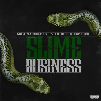 Slime Business by 