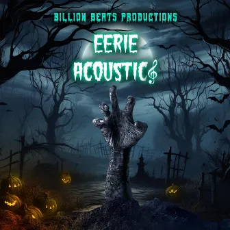 Eerie Acoustics by Billion Beats Productions