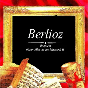 Berlioz, Requiem ( Gran Misa de los Muertos) II by Charles Bressler