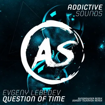 Question Of Time (Remixes) by Sundrowner