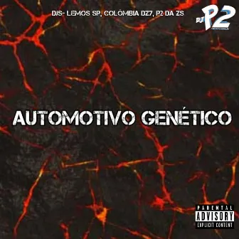 AUTOMOTIVO GENÉTICO by DJ COLOMBIA DA DZ7