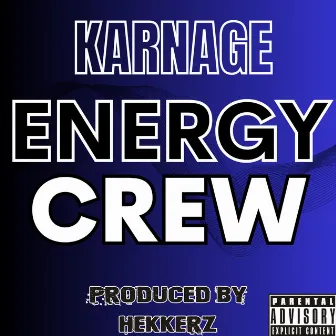 Energy Crew by Karnage Whamblama