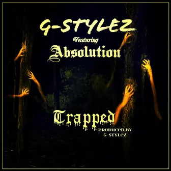 Trapped by G-Stylez