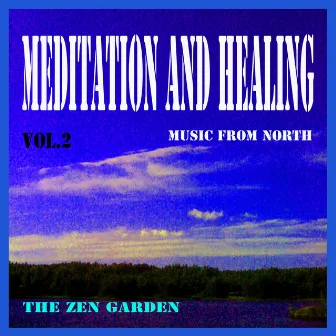 Meditation and Healing, Vol. 2 by Zen Garden