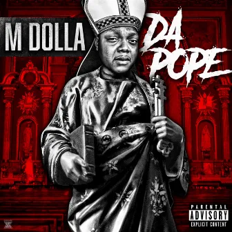 Da Pope by M Dolla