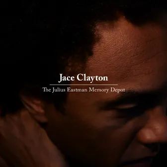 Clayton: The Julius Eastman Memory Depot by Jace Clayton