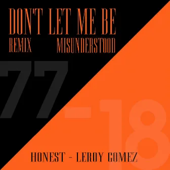 Don't Let Me Be Misunderstood (Remix) by Leroy Gomez