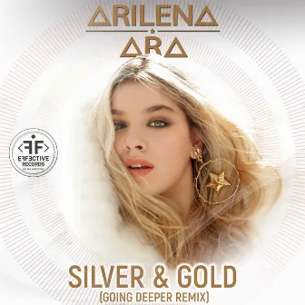 Silver & Gold (Going Deeper Remix) by Arilena Ara