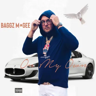 On My Own by Baggz Magee