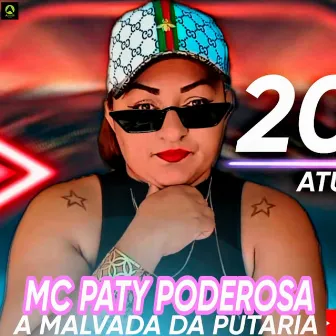 A Malvada da Putaria by Mc Paty Poderosa