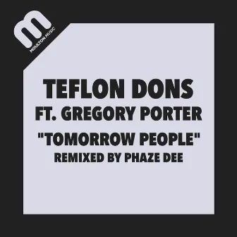 Tomorrow People Remixed by Teflon Dons