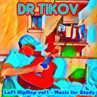 Lofi Hiphop, Vol. 1 - Music for Study by Dr Tikov