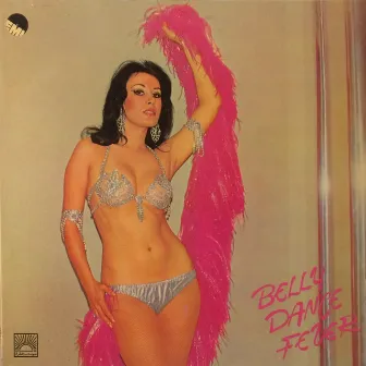 Belly Dance Fever by Elias Rahbani