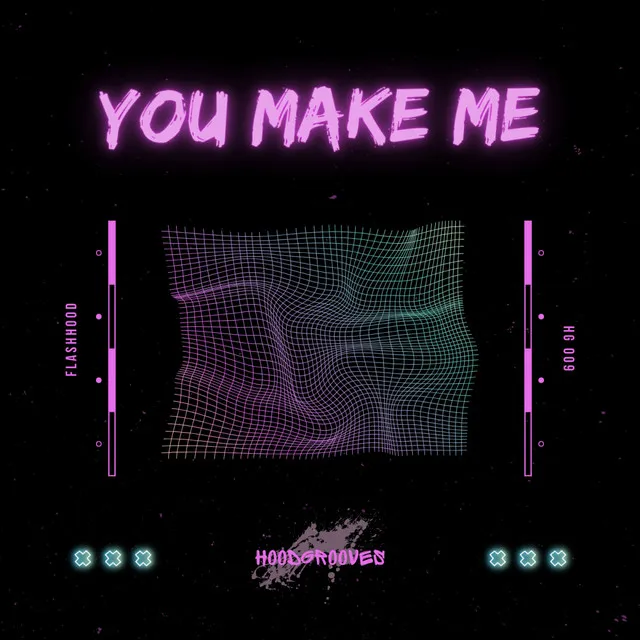 You Make Me - Radio Edit