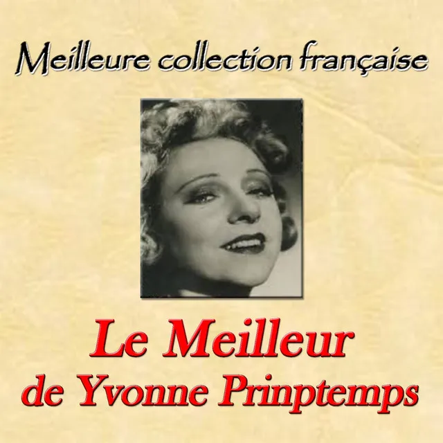 Meilleure collection française: le meilleur de Yvonne Prinptemps