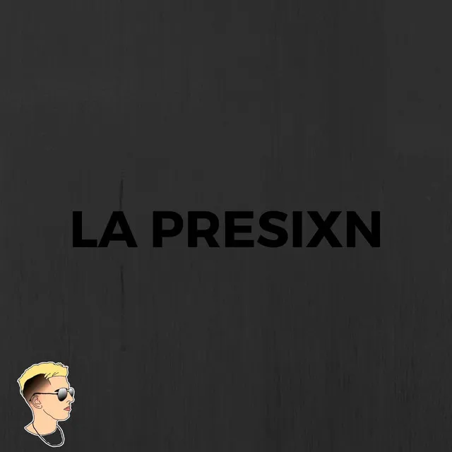 La Presixn