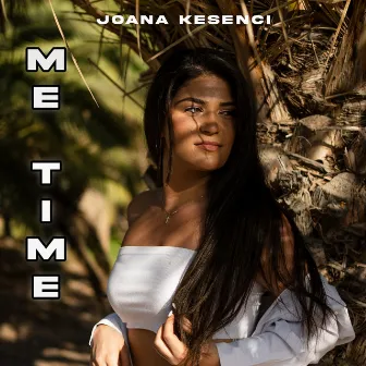 Me Time by Joana Kesenci